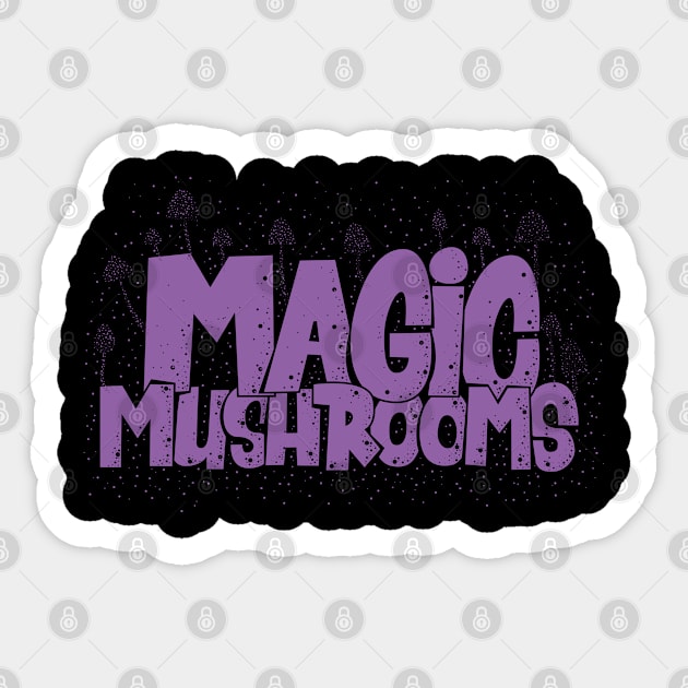 Magic Mushrooms - Psilocybin - Psychedelic Art Sticker by Boogosh